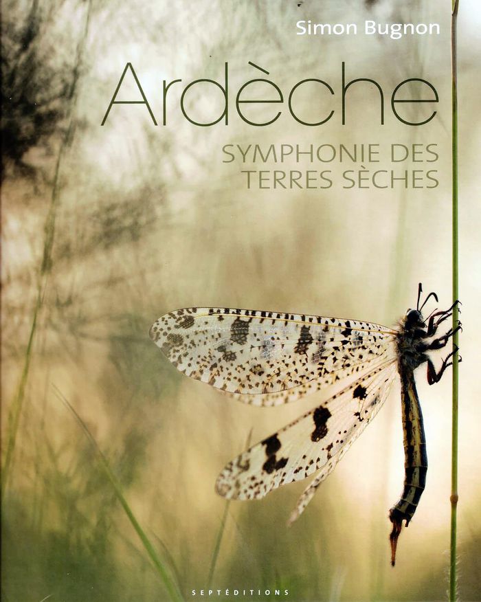 Couverture du livre « ARDECHE, SYMPHONIE DES TERRES SECHES », librairie Les Contes Infusés à Corte