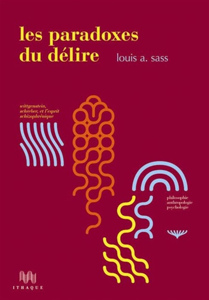 Couverture du livre « LES PARADOXES DU DELIRE » de Sass Louis A., librairie Les Contes Infusés à Corte
