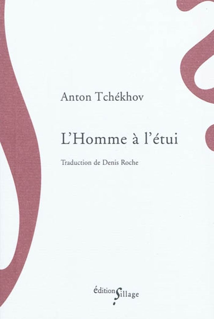Couverture du livre « L'homme à l'étui » de Anton Pavlovitch Tchekhov, librairie Les Contes Infusés à Corte