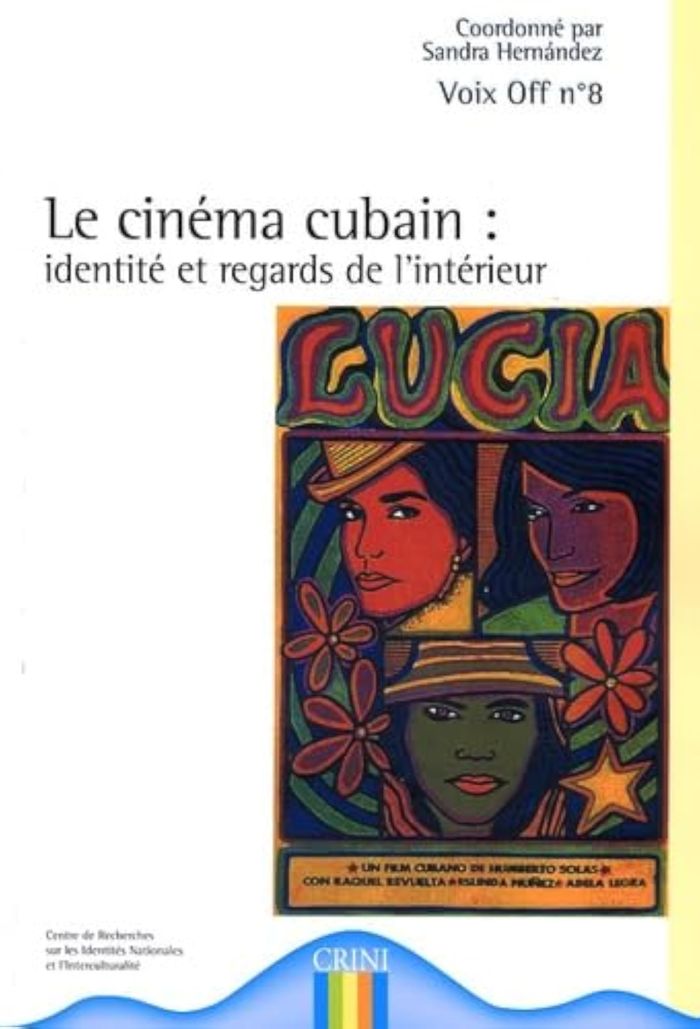 Couverture du livre « VOIX OFF N 8 LE CINEMA CUBAIN : IDENTITE ET REGARDS DE L'INTERIEUR » de Sandra Hernandez, librairie Les Contes Infusés à Corte