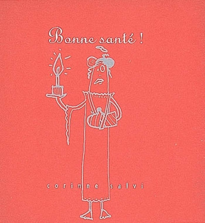 Couverture du livre « BONNE ANNEE/BONNE SANTE » de Corinne Salvi, librairie Les Contes Infusés à Corte