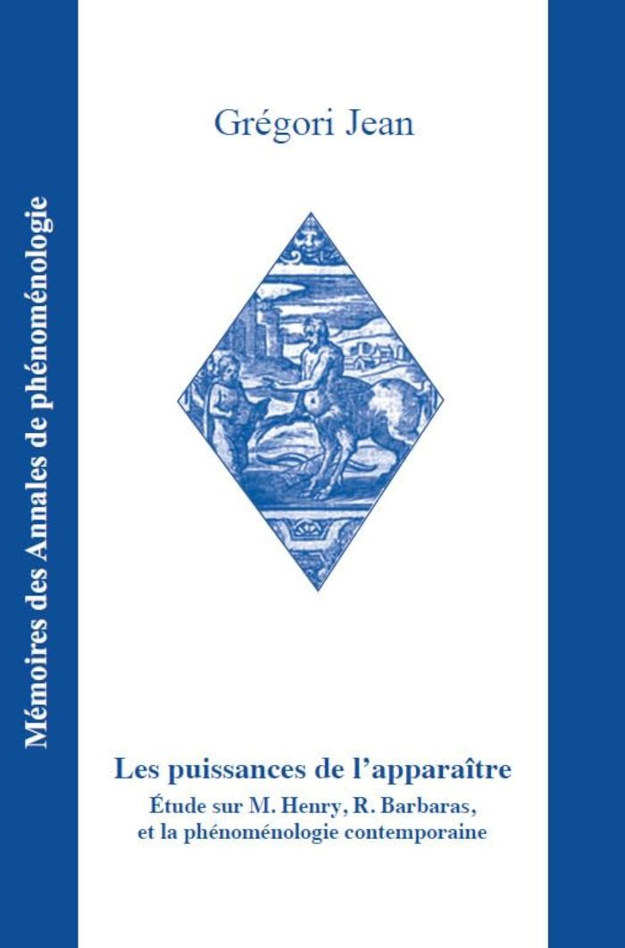 Couverture du livre « LES PUISSANCES DE L'APPARAITRE - ETUDE SUR M. HENRY, R. BARBARAS, ET LA PHENOMENOLOGIE CONTEMPORAINE » de Jean Gregori, librairie Les Contes Infusés à Corte