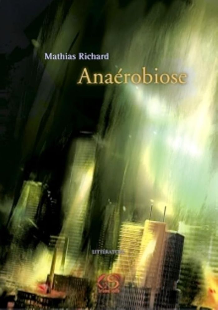 Couverture du livre « ANAEROBIOSE » de Mathias Richard, librairie Les Contes Infusés à Corte