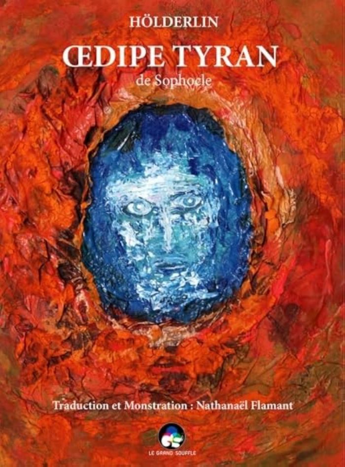 Couverture du livre « OEDIPE TYRAN DE SOPHOCLE » de Holderlin, librairie Les Contes Infusés à Corte