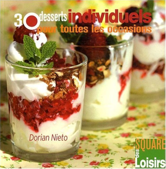 Couverture du livre « 30 desserts individuels pour toutes les occasions » de Dorian Nieto, librairie Les Contes Infusés à Corte