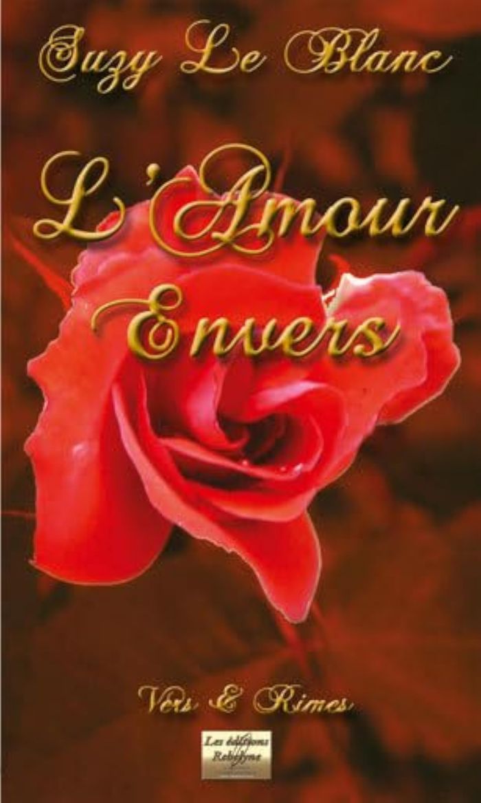 Couverture du livre « L'AMOUR ENVERS » de Le Blanc Suzy, librairie Les Contes Infusés à Corte