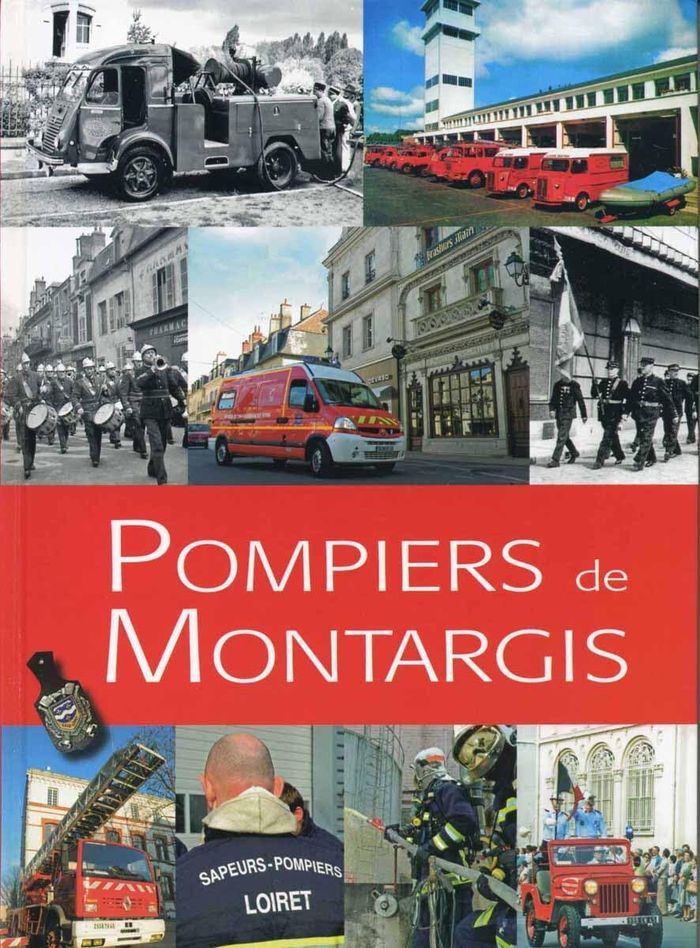 Couverture du livre « POMPIERS DE MONTARGIS », librairie Les Contes Infusés à Corte