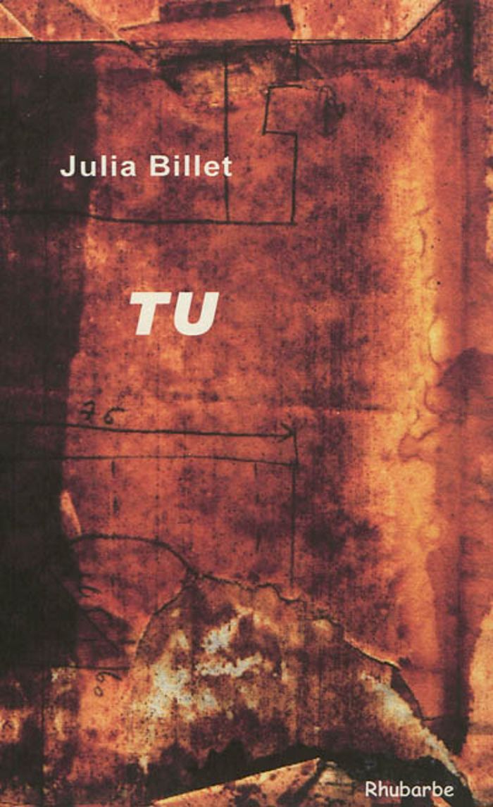 Couverture du livre « Tu : roman » de Julia Billet, librairie Les Contes Infusés à Corte