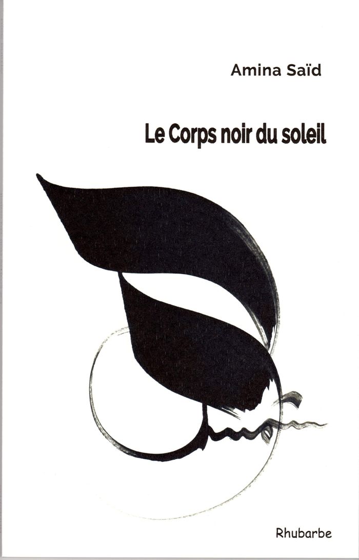 Couverture du livre « LE CORPS NOIR DU SOLEIL » de Said Amina, librairie Les Contes Infusés à Corte