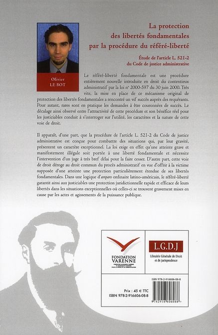 Quatrième de couverture de « LA PROTECTION DES LIBERTES FONDAMENTALES PAR LA PROCEDURE DU REFERE-LIBERTE - ETUDE L'ARTICLE L. 512 »