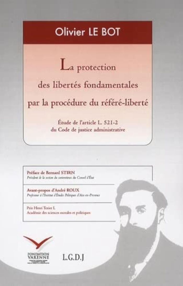 Couverture du livre « LA PROTECTION DES LIBERTES FONDAMENTALES PAR LA PROCEDURE DU REFERE-LIBERTE - ETUDE L'ARTICLE L. 512 » de Le Bot Olivier, librairie Les Contes Infusés à Corte