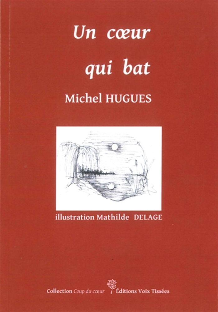 Couverture du livre « UN COEUR QUI BAT » de Hugues/delage, librairie Les Contes Infusés à Corte