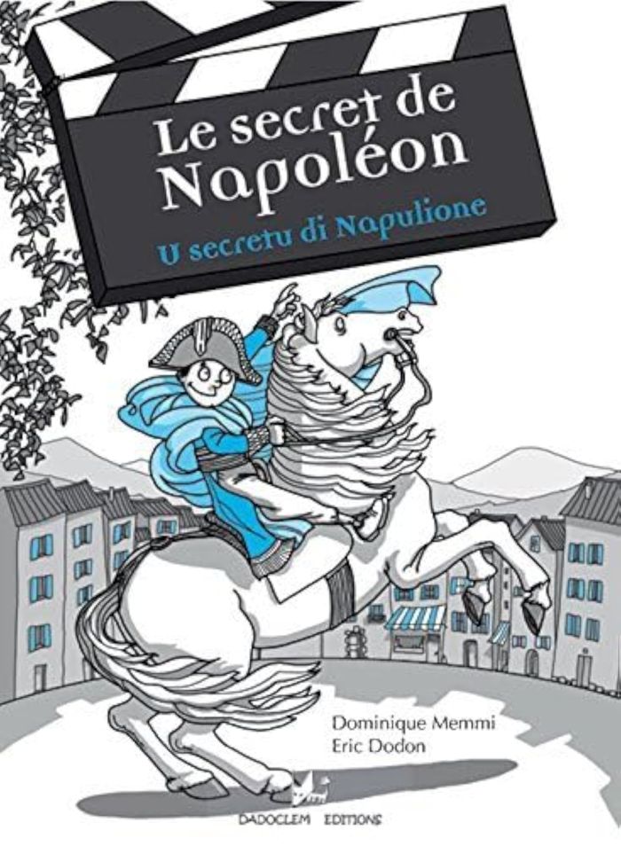 Couverture du livre « Le secret de Napoléon » de Dominique Memmi, librairie Les Contes Infusés à Corte