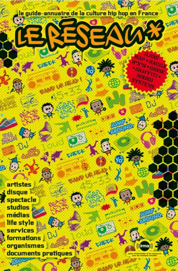 Couverture du livre « LE RESEAU - LE GUIDE-ANNUAIRE DE LA CULTURE HIP HOP EN FRANCE » de - Cir Collectif, librairie Les Contes Infusés à Corte
