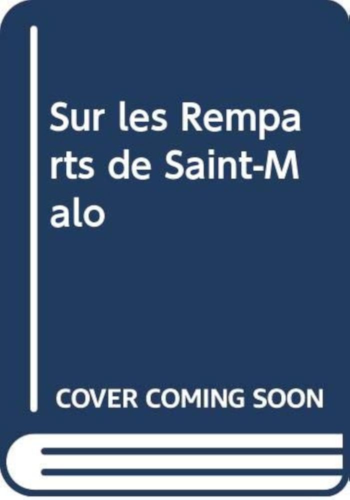 Couverture du livre « Sur les remparts de Saint-Malo » de Orianne Lallemand, librairie Les Contes Infusés à Corte