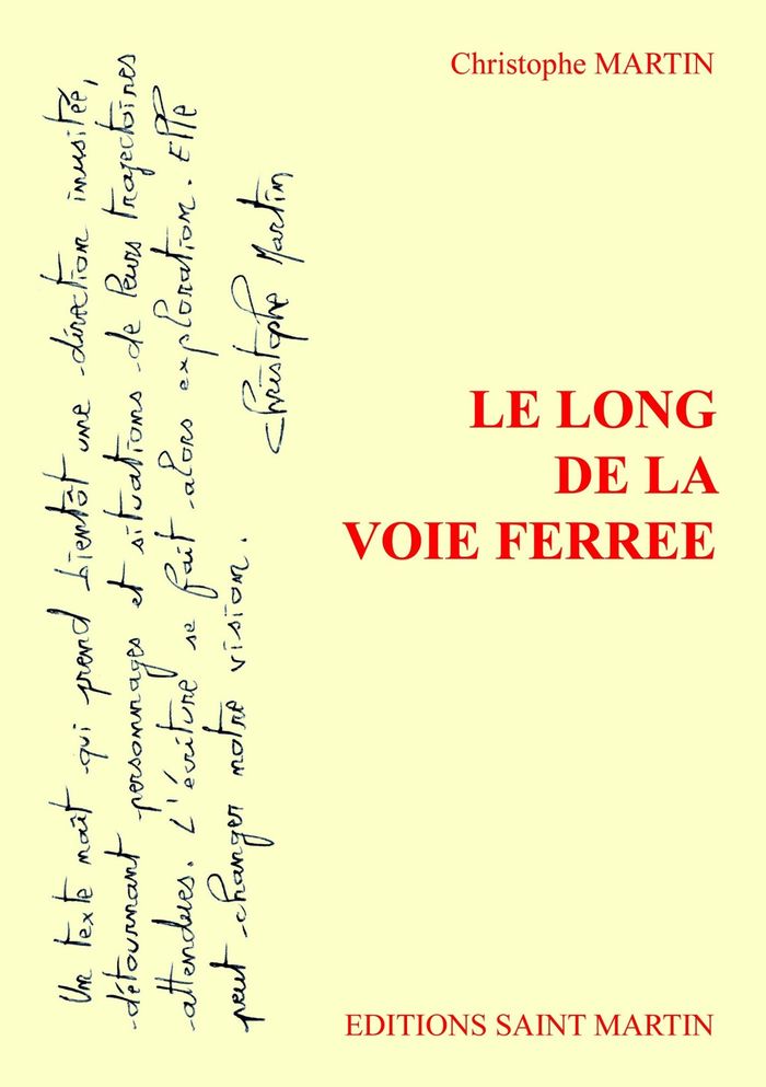 Couverture du livre « LE LONG DE LA VOIE FERREE » de Christophe Martin, librairie Les Contes Infusés à Corte