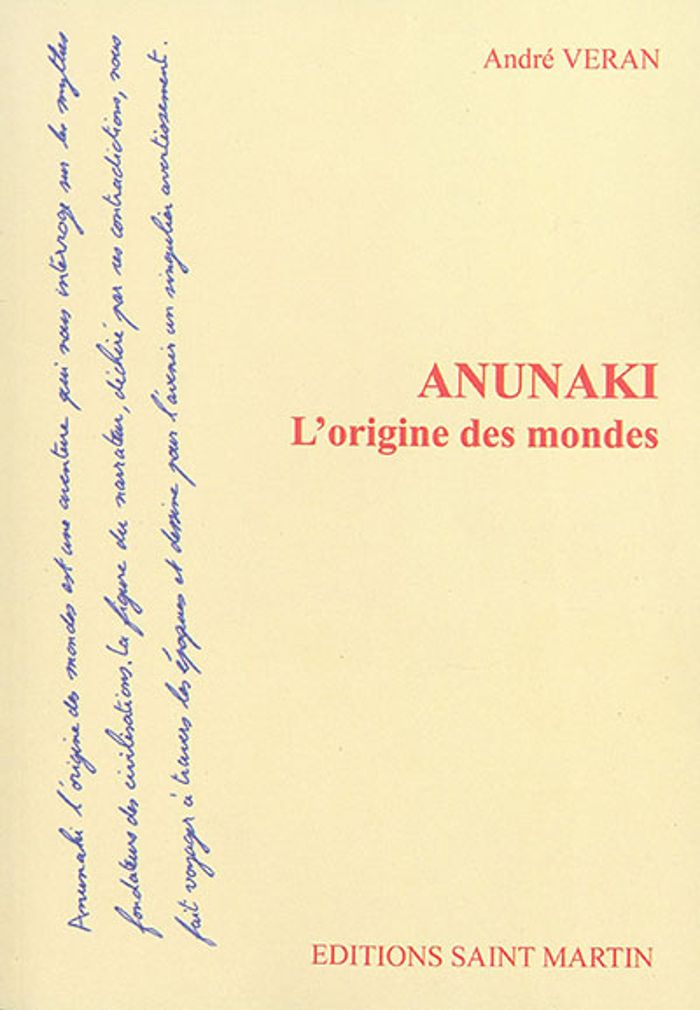 Couverture du livre « ANUNAKI L'ORIGINE DES MONDES » de Andre Veran, librairie Les Contes Infusés à Corte