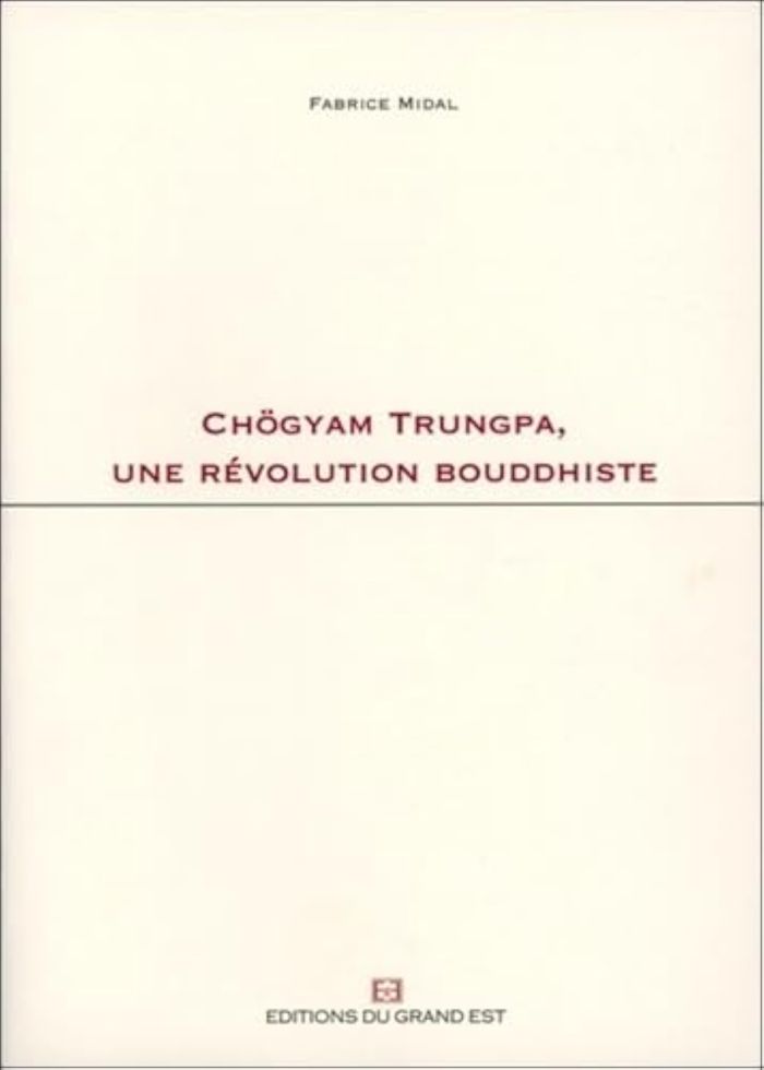 Couverture du livre « Chögyam Trungpa, une révolution bouddhiste », librairie Les Contes Infusés à Corte