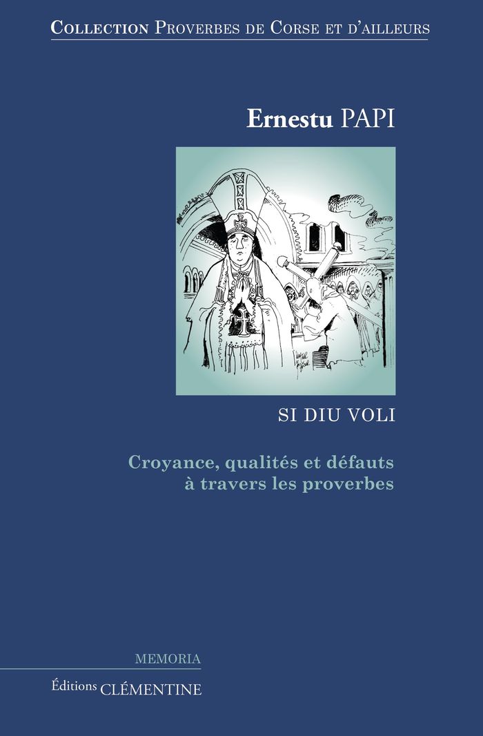 Couverture du livre « PROVERBES DE CORSE ET D'AILLEURS - T04 - PROVERBES DE CORSE ET D'AILLEURS : VOLUME 4, CROYANCES, QUA » de Ernest Papi, librairie Les Contes Infusés à Corte