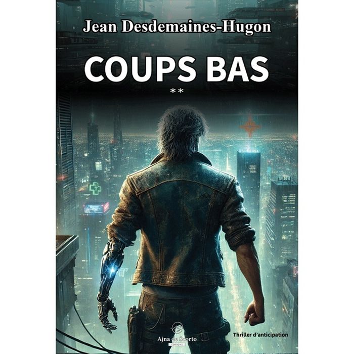 Couverture du livre « Coups bas » de Jean Desdemaines-Hugon, librairie Les Contes Infusés à Corte