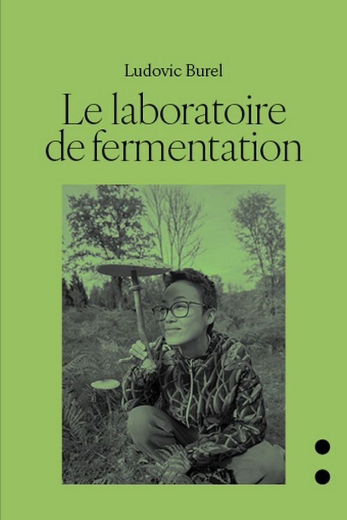 Couverture du livre « Le laboratoire de fermentation » de Ludovic Burel, librairie Les Contes Infusés à Corte