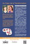 Quatrième de couverture de « AU COEUR DE LA TRANSFORMATION, ATTEINDRE LA SOURCE INTERIEURE. »