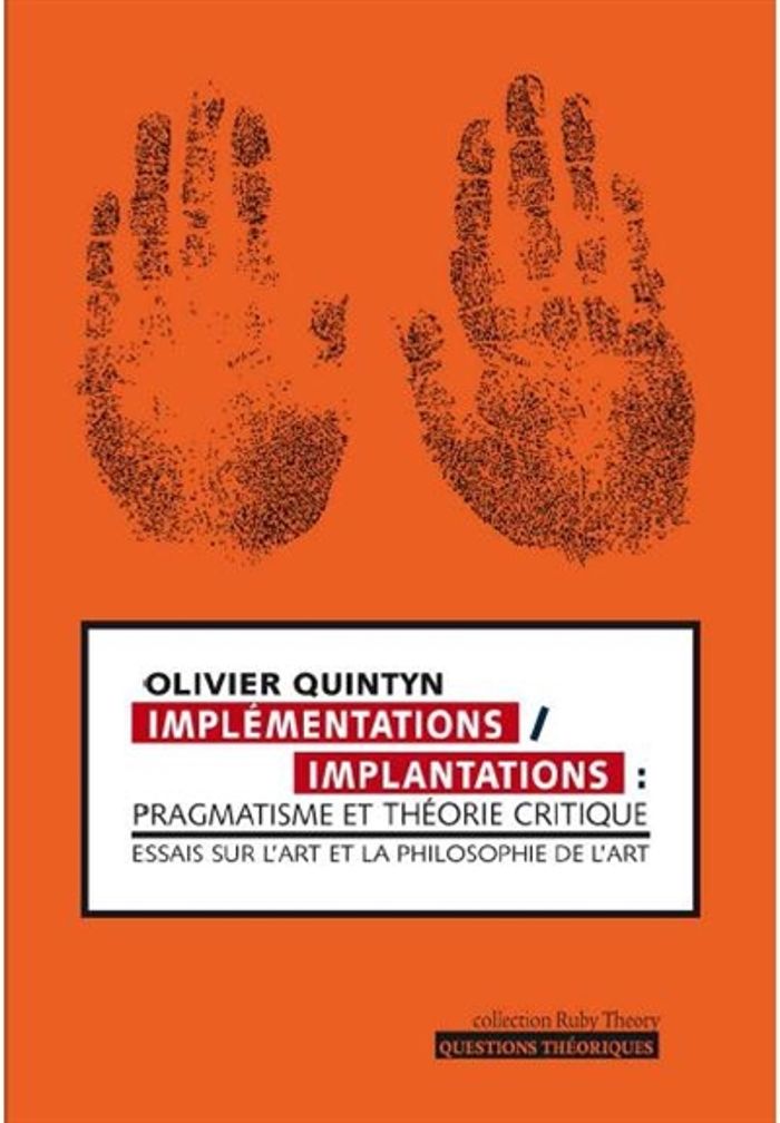 Couverture du livre « IMPLEMENTATIONS/IMPLANTATIONS PRAGMATISME ET THEORIE CRITIQUE », librairie Les Contes Infusés à Corte