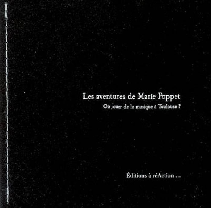 Couverture du livre « LES AVENTURES DE MARIE POPPET. OU JOUER DE LA MUSIQUE A TOULOUSE ? » de Lucie B., librairie Les Contes Infusés à Corte