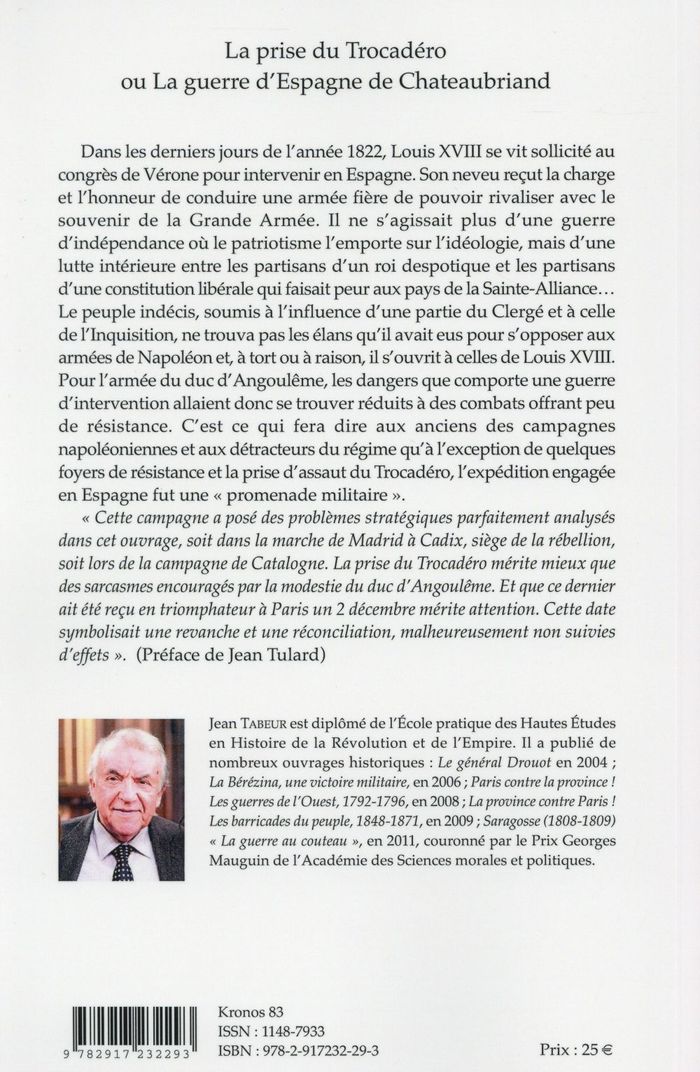 Quatrième de couverture de « LA PRISE DU TROCADERO OU LA GUERRE D'ESPAGNE DE CHATEAUBRIAND - KRONOS N 83 »