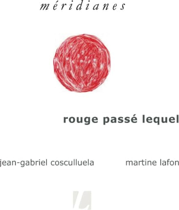 Couverture du livre « ROUGE PASSE LEQUEL » de Martine Lafon, librairie Les Contes Infusés à Corte