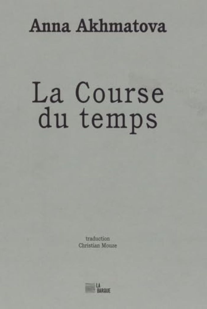 Couverture du livre « La course du temps » de Anna Akhmatova, librairie Les Contes Infusés à Corte
