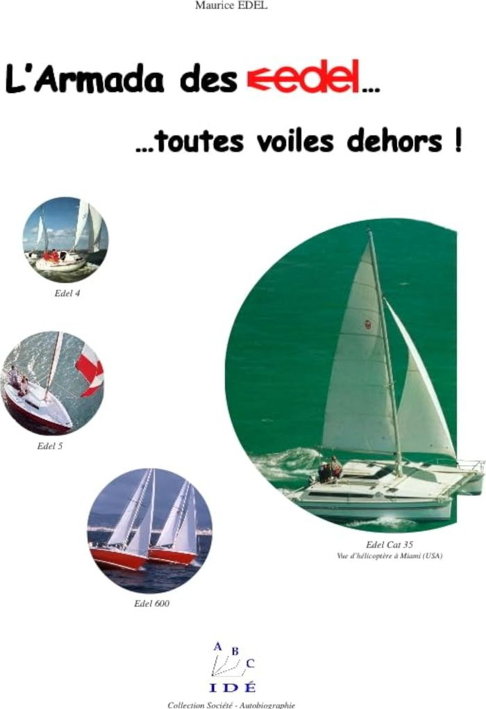 Couverture du livre « L'ARMADA DES EDELS  TOUTES VOILES DEHORS ! » de Maurice Edel, librairie Les Contes Infusés à Corte