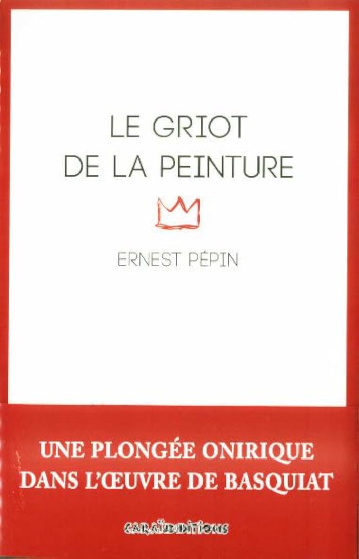Couverture du livre « LE GRIOT DE LA PEINTURE » de Ernest Pepin, librairie Les Contes Infusés à Corte