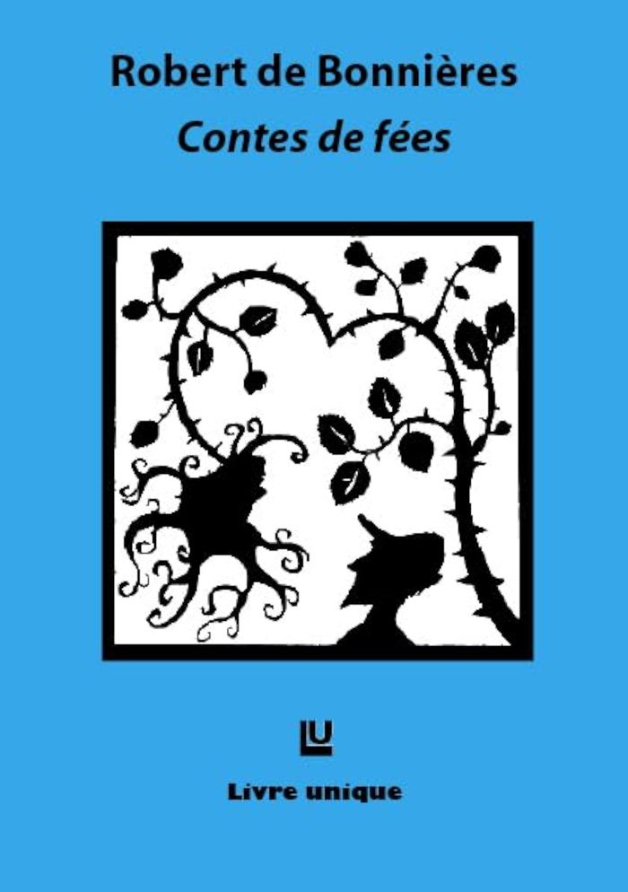 Couverture du livre « CONTES DE FEES » de Robert De Bonniere, librairie Les Contes Infusés à Corte