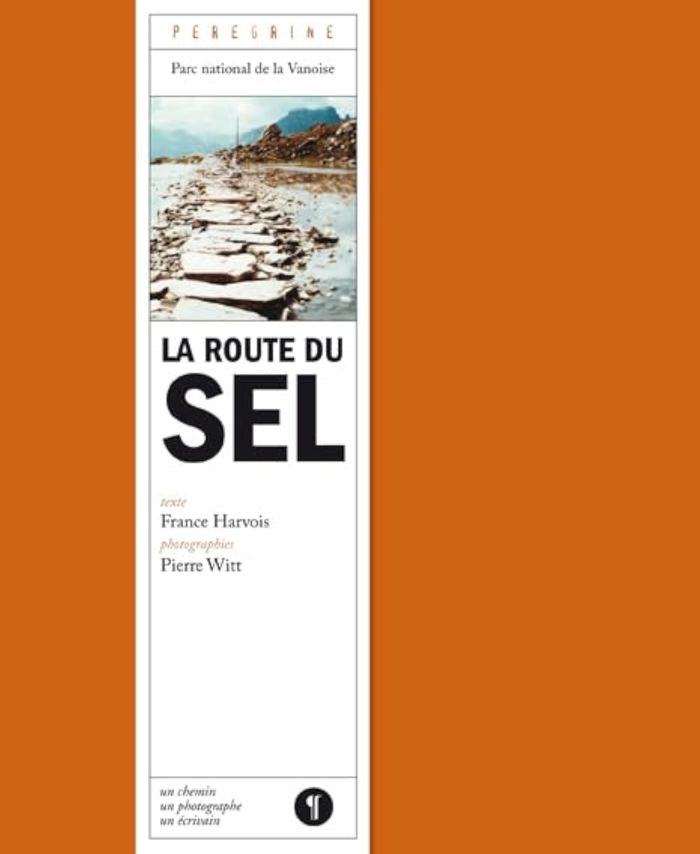 Couverture du livre « LA ROUTE DU SEL » de Harvois - P. Witt F., librairie Les Contes Infusés à Corte
