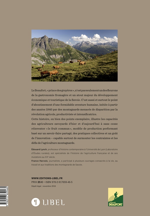 Quatrième de couverture de « LE BEAUFORT. REINVENTER LE FRUIT COMMUN »
