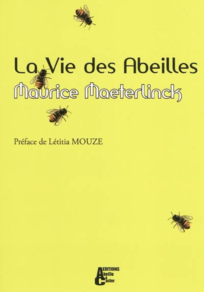 Couverture du livre « LA VIE DES ABEILLES » de Maurice Maeterlinck, librairie Les Contes Infusés à Corte