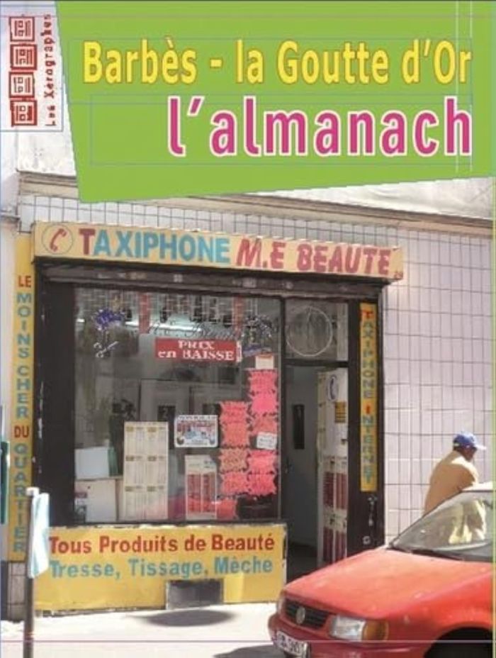 Couverture du livre « ALMANACH BARBES LA GOUTTE D'OR », librairie Les Contes Infusés à Corte