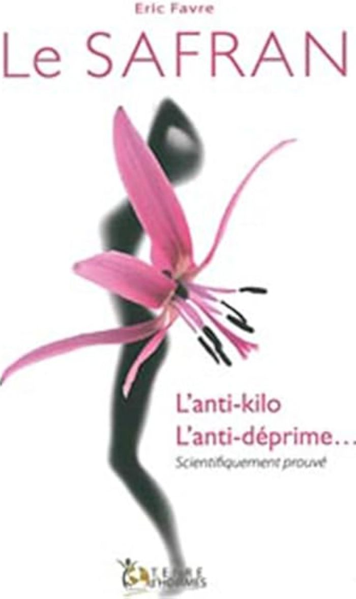 Couverture du livre « SAFRAN - L'ANTI-KILO - L'ANTI-DEPRIME... », librairie Les Contes Infusés à Corte