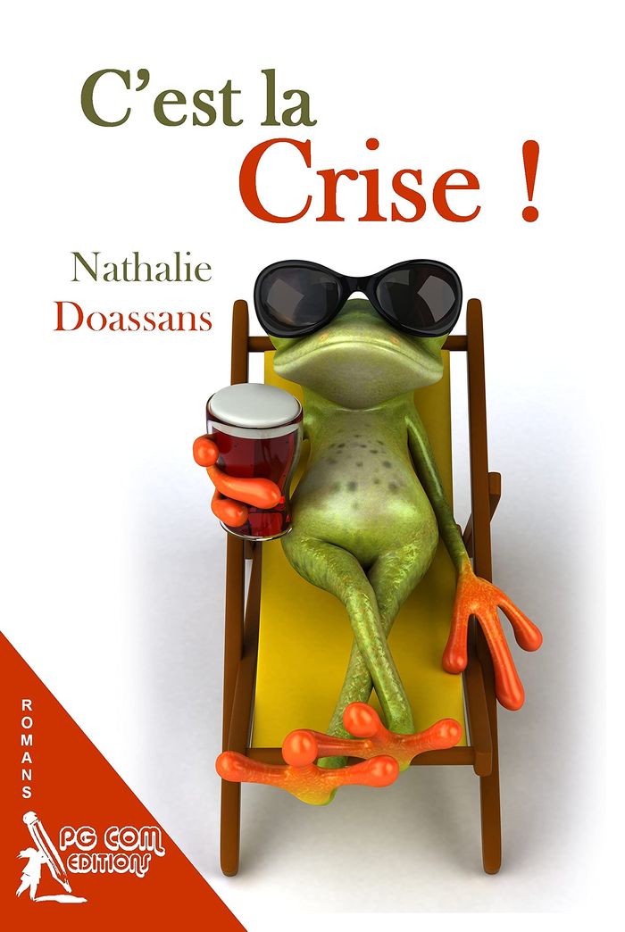 Couverture du livre « C'EST LA CRISE ! » de Nathalie Doassans, librairie Les Contes Infusés à Corte
