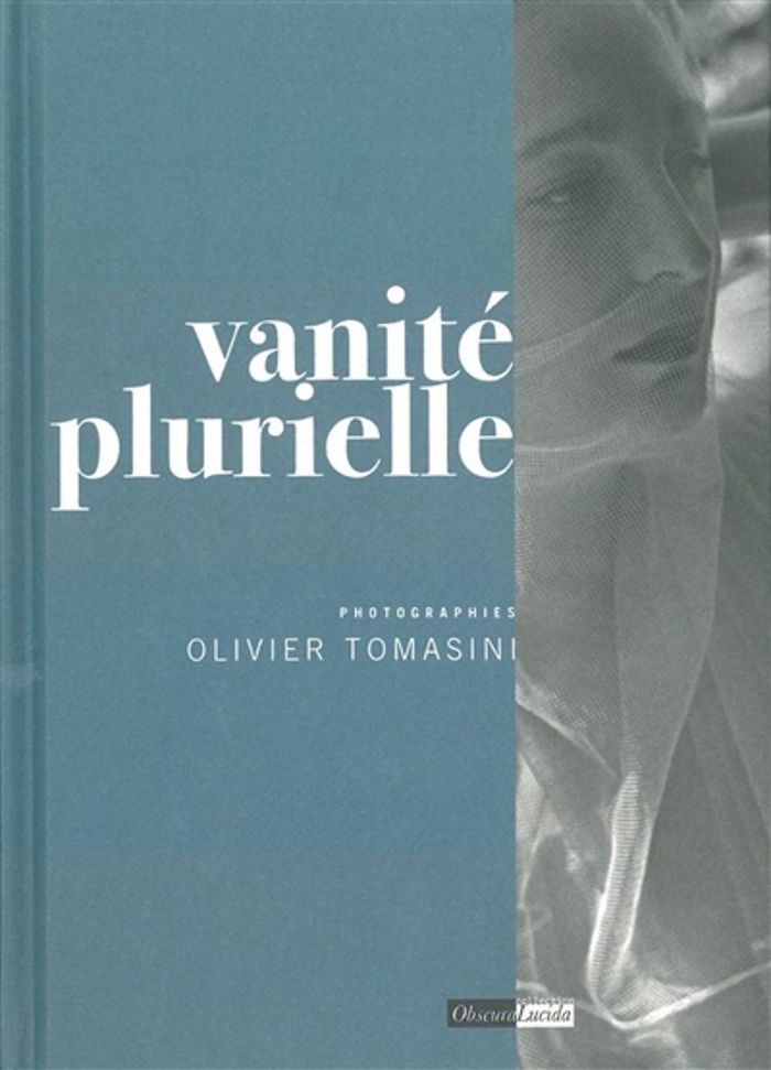 Couverture du livre « VANITE PLURIELLE » de Olivier Tomasini, librairie Les Contes Infusés à Corte