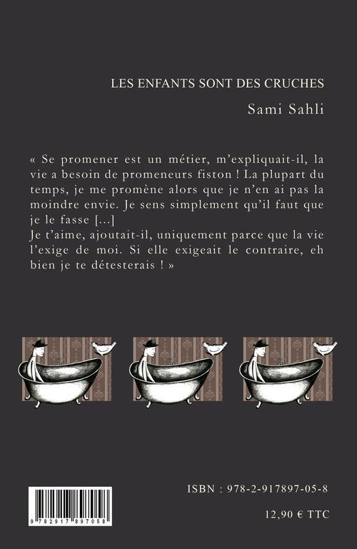 Quatrième de couverture de « LES ENFANTS SONT DES CRUCHES »