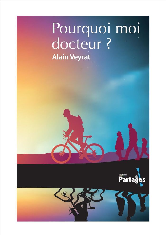 Couverture du livre « POURQUOI MOI DOCTEUR ? » de Veyrat Alain, librairie Les Contes Infusés à Corte
