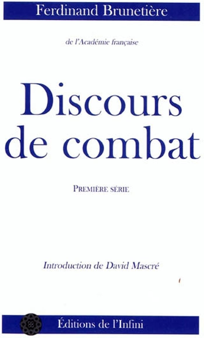 Couverture du livre « DISCOURS DE COMBAT » de Ferdinand Brunetiere, librairie Les Contes Infusés à Corte