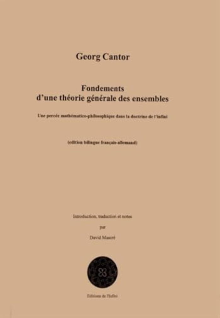 Couverture du livre « FONDEMENTS D'UNE THEORIE GENERALE DES ENSEMBLES » de Georg Cantor, librairie Les Contes Infusés à Corte