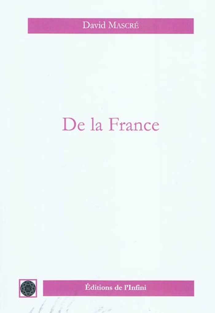 Couverture du livre « DE LA FRANCE », librairie Les Contes Infusés à Corte