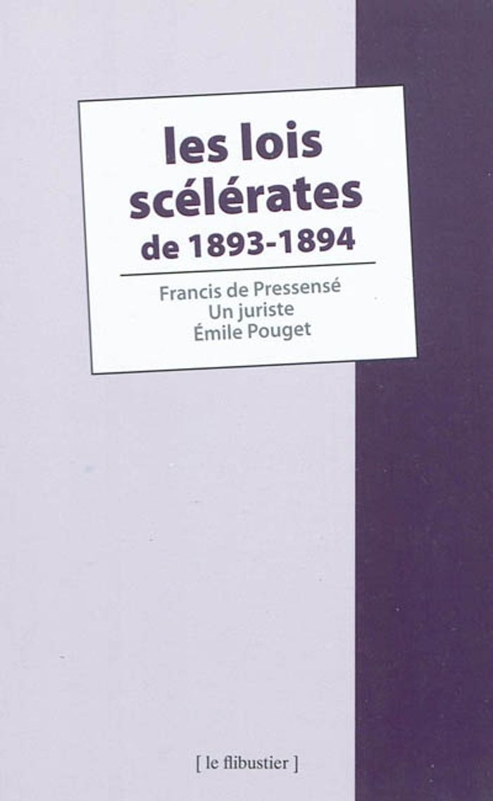 Couverture du livre « LES LOIS SCELERATES DE 1893-1894 », librairie Les Contes Infusés à Corte