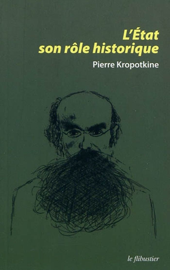 Couverture du livre « L'ETAT, SON ROLE HISTORIQUE » de Pierre Kropotkine, librairie Les Contes Infusés à Corte