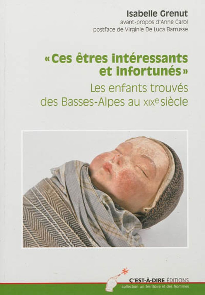 Couverture du livre « CES ETRES INTERESSANTS ET INFORTUNES - ENFANTS TROUVES » de Anonyme, librairie Les Contes Infusés à Corte