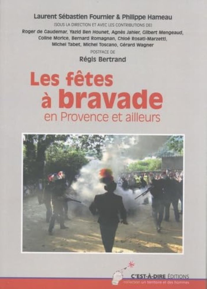 Couverture du livre « FETES A BRAVADE EN PROVENCE ET AILLEURS », librairie Les Contes Infusés à Corte
